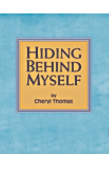 Hiding Behind Myself