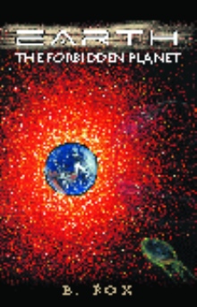 Earth: The Forbidden Planet