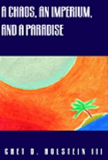 A Chaos, An Imperium, and A Paradise