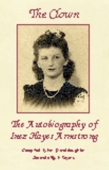 The Clown - The Autobiography of Inez Hayes Armstrong