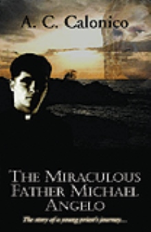 The Miraculous Father Michael Angelo