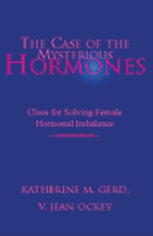 The Case of the Mysterious Hormones