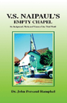 V.S. Naipaul's Empty Chapel