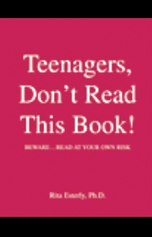 Teenagers, Don't Read This Book!