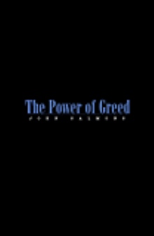 The Power of Greed