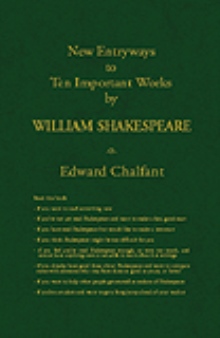 New Entryways  to Ten Important Works by William Shakespeare