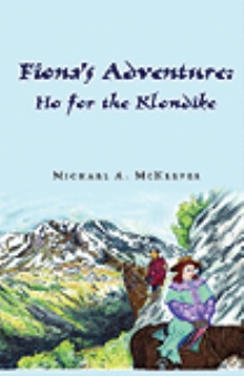 Fiona's Adventure: Ho for the Klondike