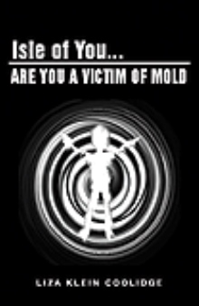 Isle of You, Are you a Victim of Mold