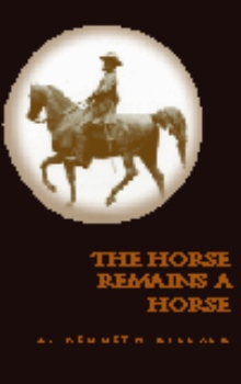 The Horse Remains a Horse