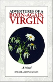 Adventures of a Born-Again Virgin