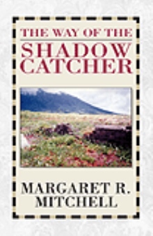 The Way of the Shadow Catcher