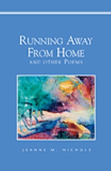 Running Away From Home and other Poems