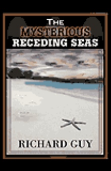 The  Mysterious Receding Seas