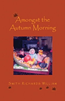 Amongst the Autumn Morning
