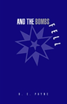 And the Bombs Fell