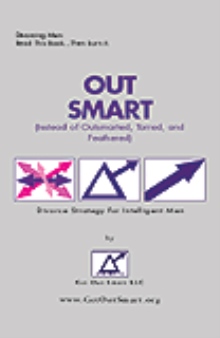 OUT SMART (Instead of Outsmarted, Tarred, and Feathered)