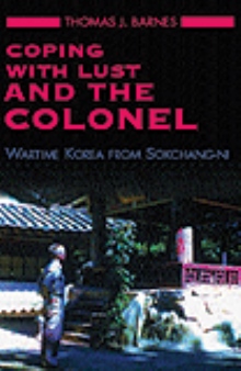 Coping with Lust and the Colonel