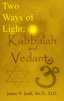 Two Ways of Light: Kabbalah and Vedanta