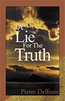 A Lie For The Truth