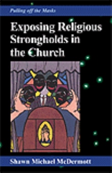 Exposing Religious Strongholds in The Church