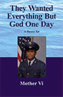 They Wanted Everything But God One Day