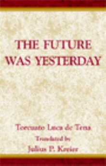 The Future Was Yesterday
