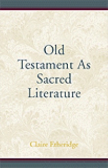 The Old Testament as Sacred Literature