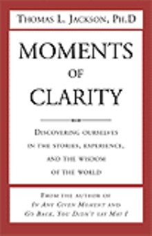 Moments of Clarity