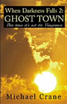 When Darkness Falls 2: Ghost Town