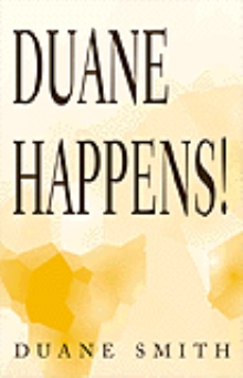 Duane Happens!