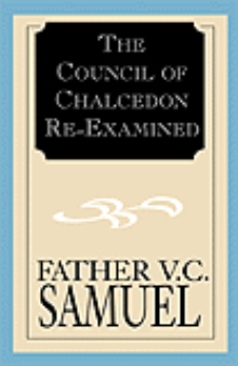 The Council of Chalcedon Re-Examined