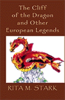 The Cliff of the Dragon and Other European Legends
