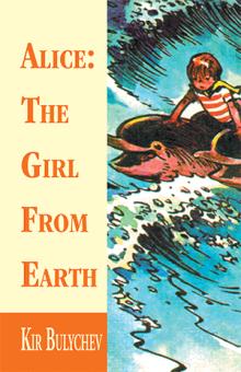 Alice:  The Girl From Earth