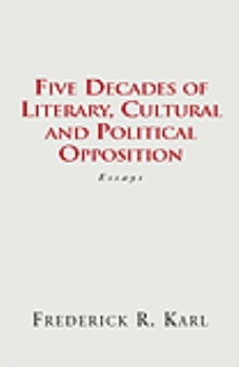 Five Decades of Literary, Cultural and Political Opposition
