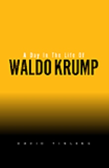 A Day  In The Life Of Waldo Krump