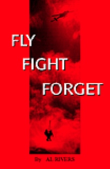 Fly, Fight, Forget