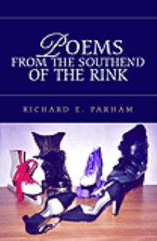 POEMS FROM THE SOUTHEND OF THE RINK