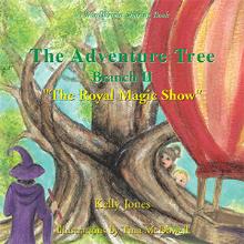 The Adventure Tree - Branch II ''The Royal Magic Show'' The Adventure Tree - Branch II ''The Royal Magic Show''