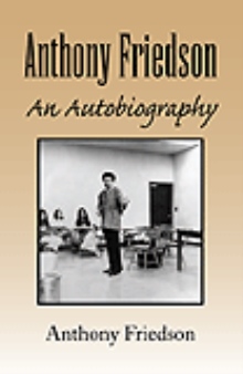 Anthony Friedson An Autobiography