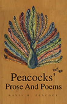 Peacocks' Prose And Poems