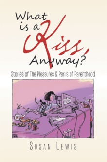 What is a Kiss, Anyway?