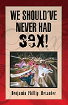 WE SHOULD'VE NEVER HAD SEX!