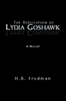 The Replication of Lydia Goshawk