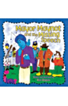 Mayor Maynot And The Missing Speech