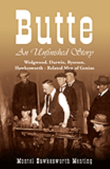 Butte: An Unfinished Story