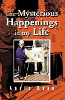 The Mysterious Happenings in my Life