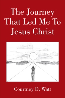The Journey That Led Me To Jesus Christ