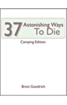 37 Astonishing Ways to Die