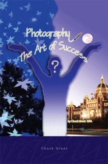 Photography: The Art of Success