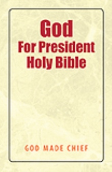 God For President Holy Bible